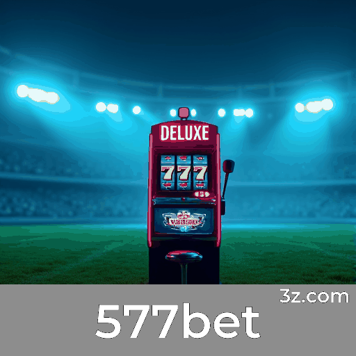 577bet: Plataforma Confiável de Entretenimento e Segurança